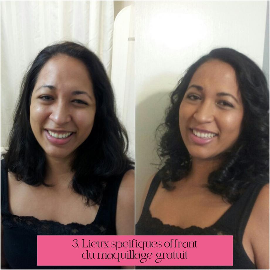 3. Lieux spécifiques offrant du maquillage gratuit