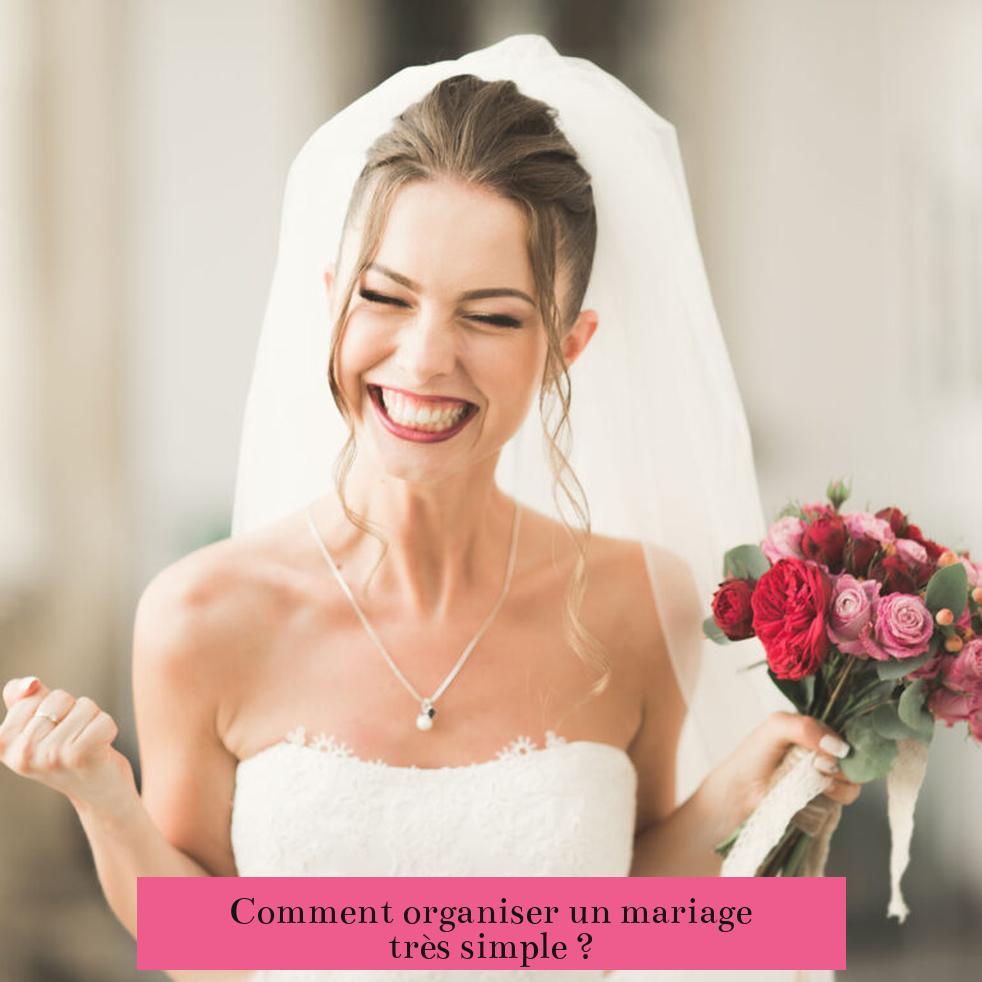 Comment organiser un mariage très simple ?