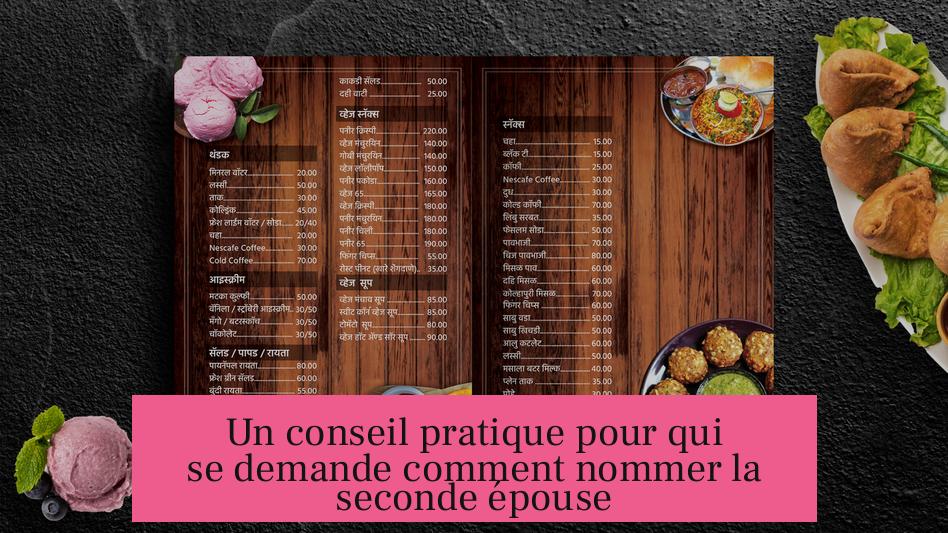 Un conseil pratique pour qui se demande comment nommer la seconde épouse