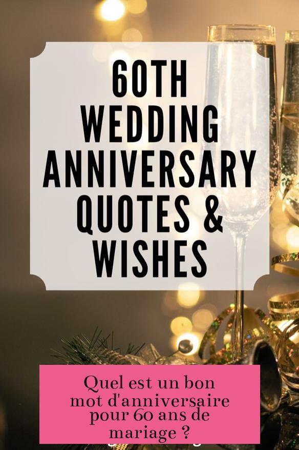Quel est un bon mot d'anniversaire pour 60 ans de mariage ?