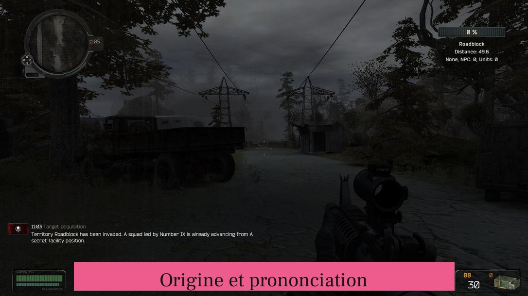 Origine et prononciation