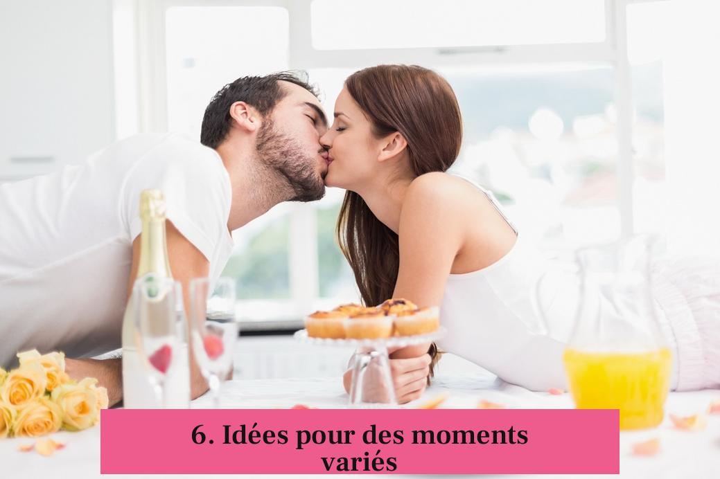 6. Idées pour des moments variés