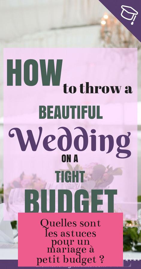 Quelles sont les astuces pour un mariage à petit budget ?