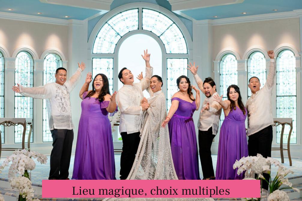 Lieu magique, choix multiples