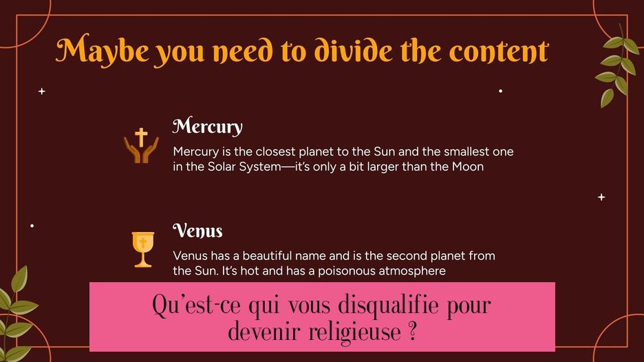 Qu’est-ce qui vous disqualifie pour devenir religieuse ?