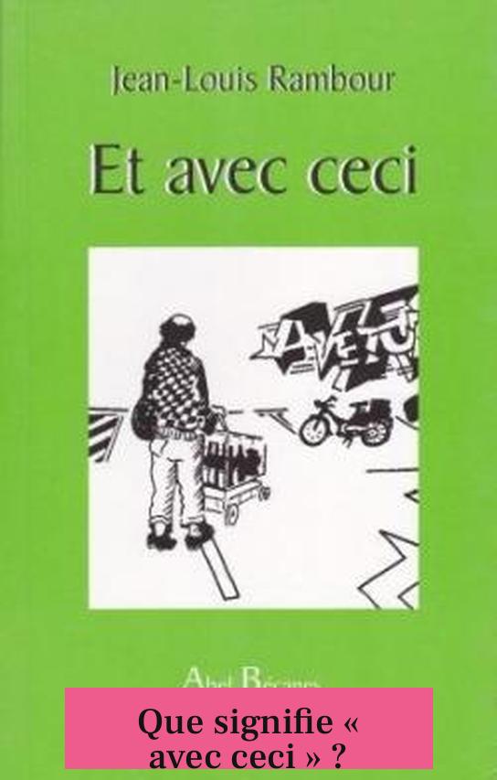 Que signifie « avec ceci » ?