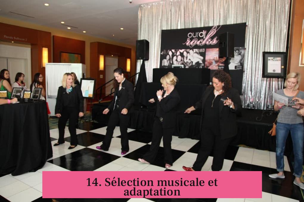 14. Sélection musicale et adaptation