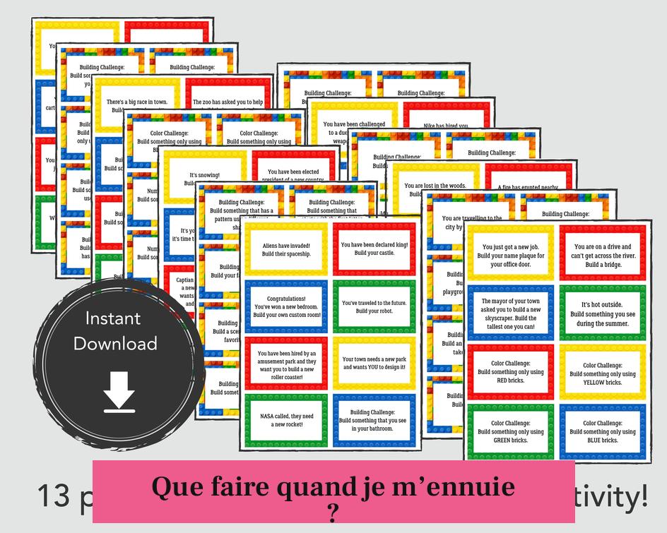 Que faire quand je m’ennuie ?