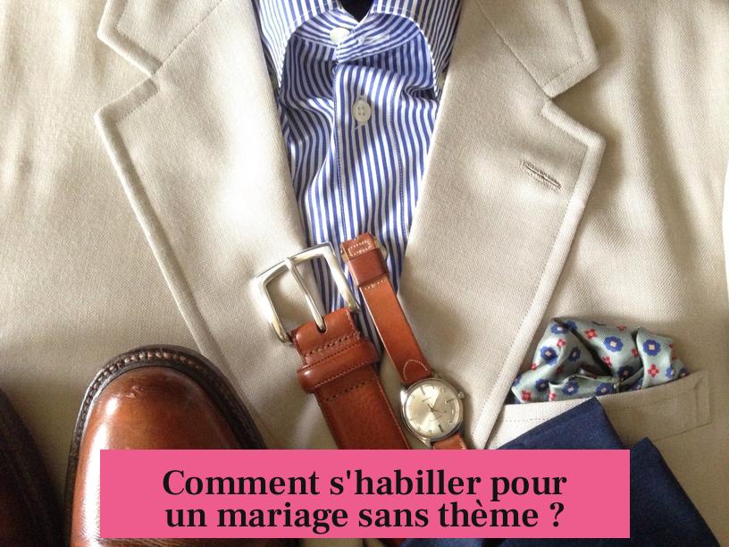 Comment s'habiller pour un mariage sans thème ?