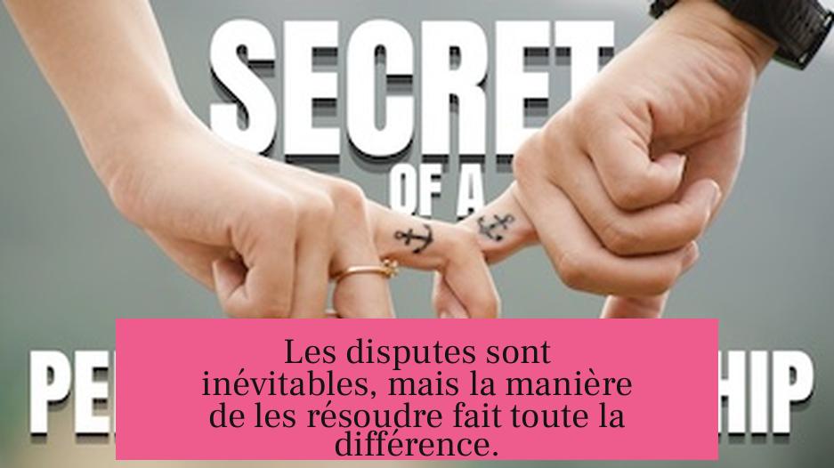 Les disputes sont inévitables, mais la manière de les résoudre fait toute la différence.
