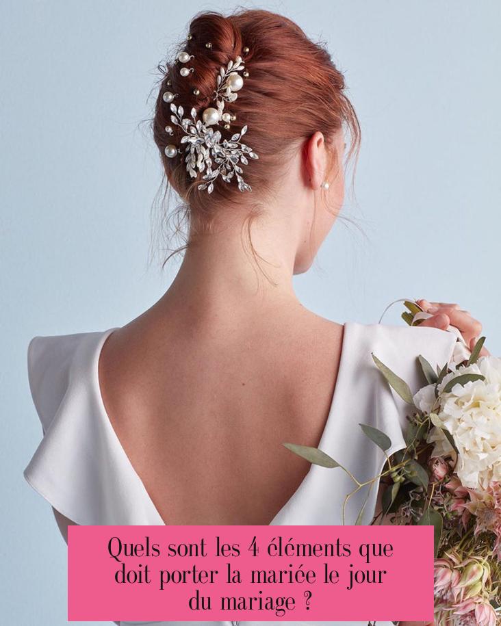 Quels sont les 4 éléments que doit porter la mariée le jour du mariage ?