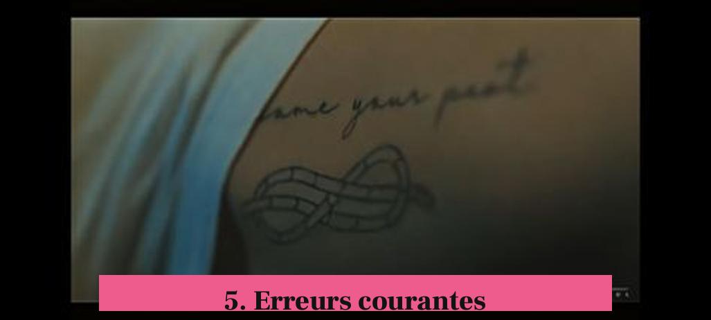 5. Erreurs courantes