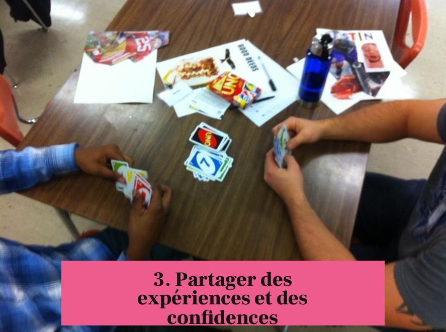 3. Partager des expériences et des confidences