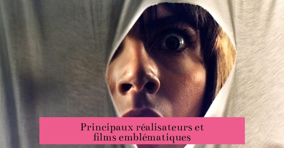 Principaux réalisateurs et films emblématiques