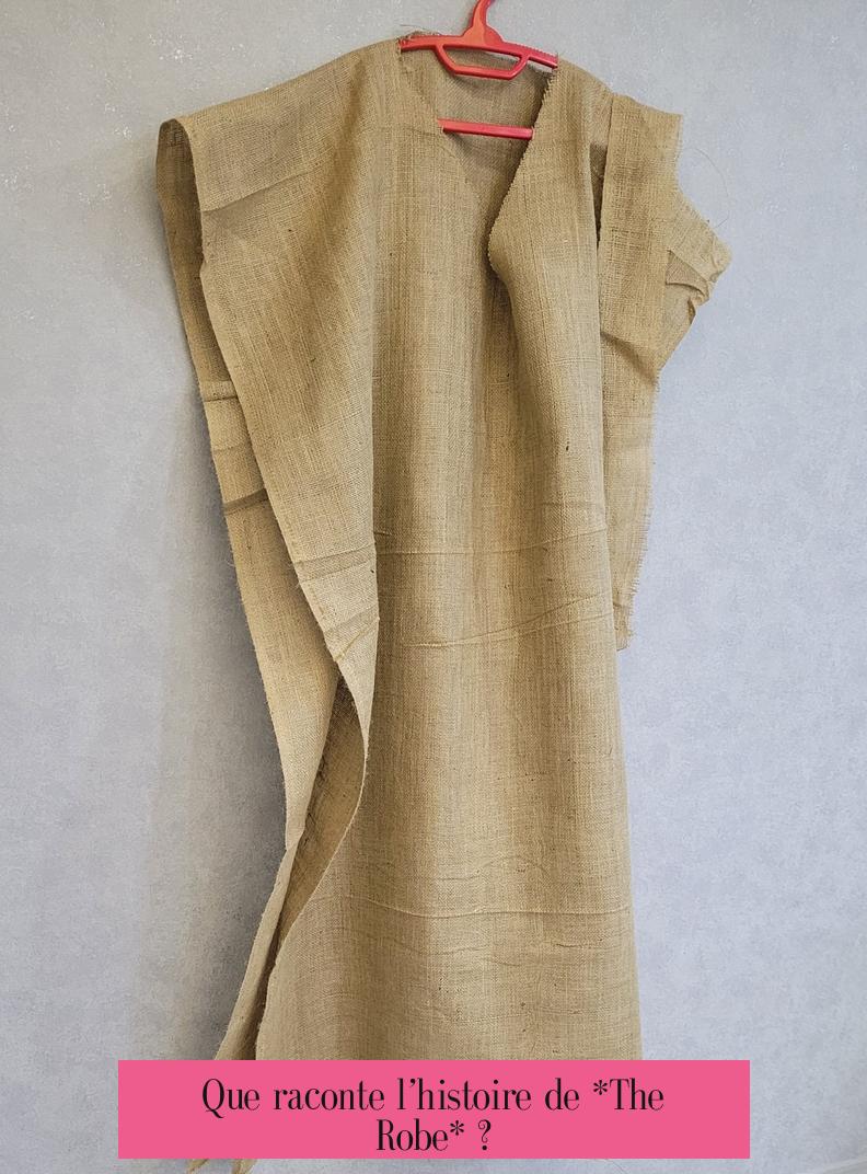 Que raconte l’histoire de *The Robe* ?