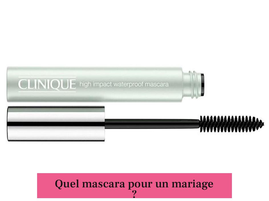 Quel mascara pour un mariage ?