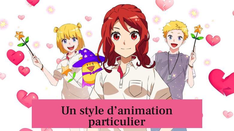 Un style d’animation particulier