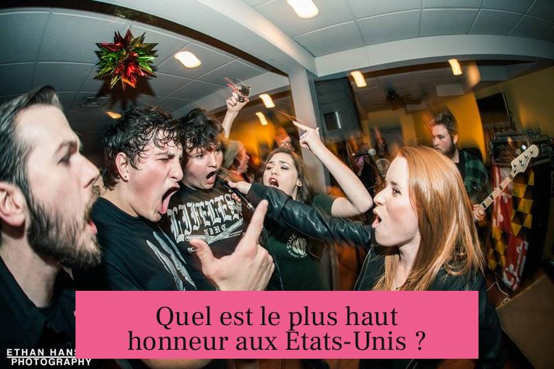 Quel est le plus haut honneur aux États-Unis ?