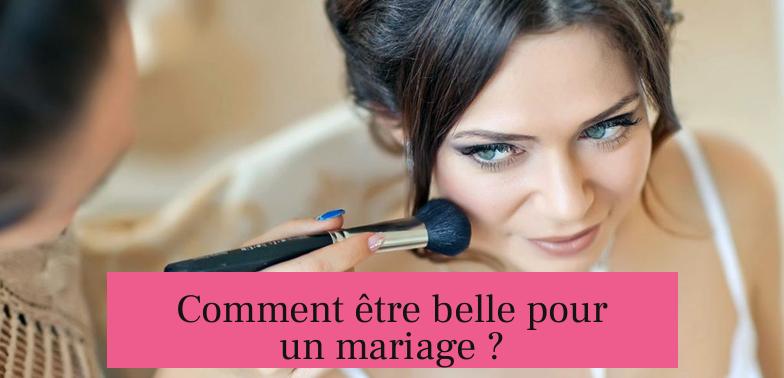 Comment être belle pour un mariage ?
