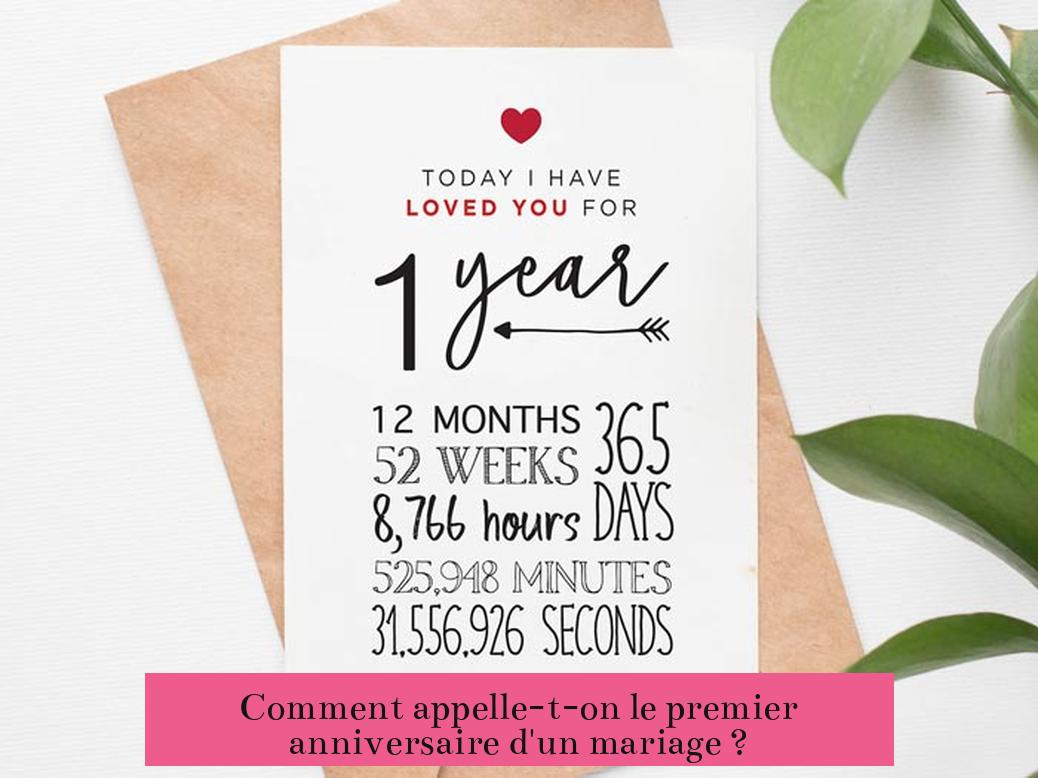 Comment appelle-t-on le premier anniversaire d'un mariage ?