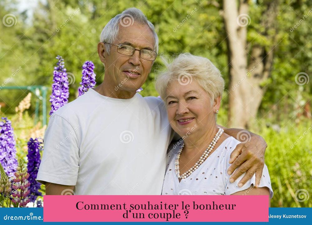 Comment souhaiter le bonheur d’un couple ?