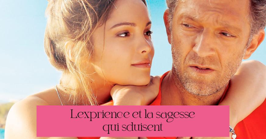 L'expérience et la sagesse qui séduisent