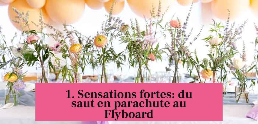 1. Sensations fortes: du saut en parachute au Flyboard