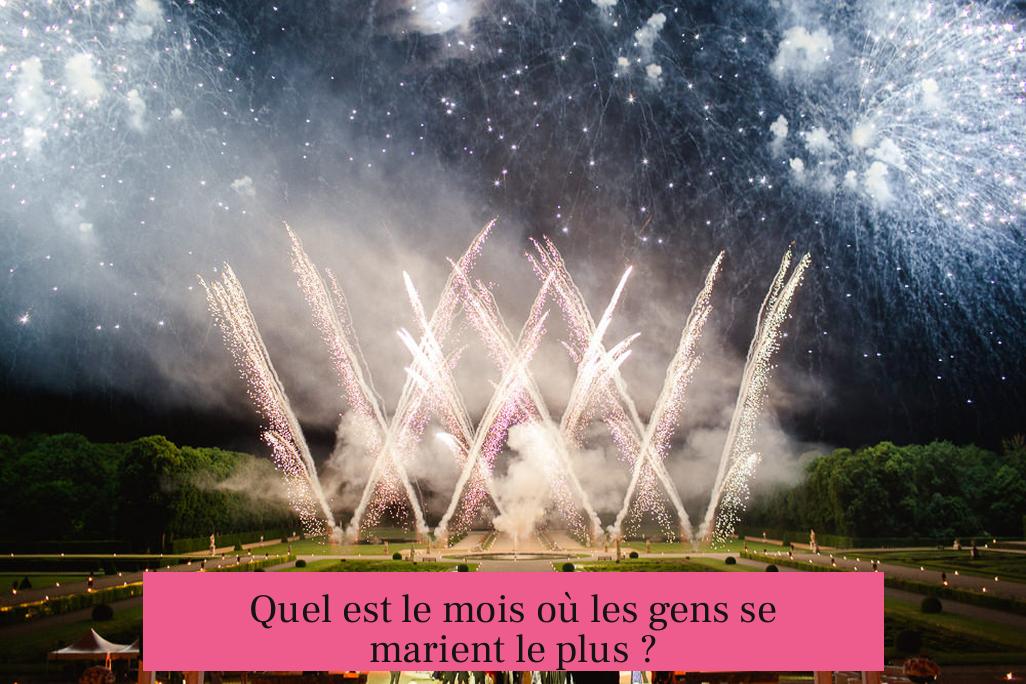 Quel est le mois où les gens se marient le plus ?