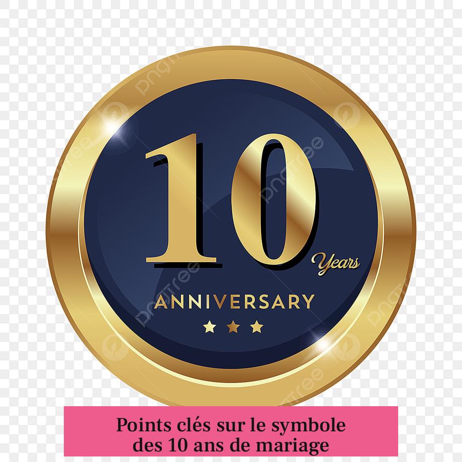 Points clés sur le symbole des 10 ans de mariage