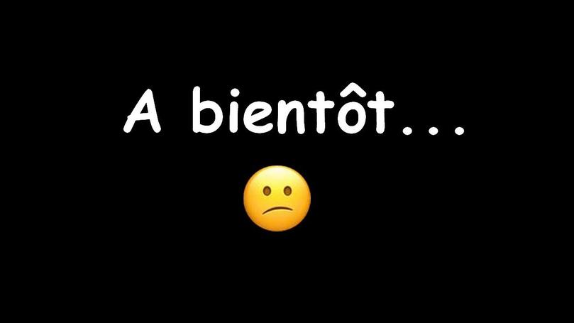 Mais au fond, pourquoi « à bientôt » ?