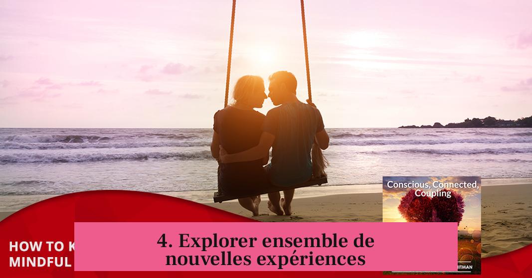 4. Explorer ensemble de nouvelles expériences