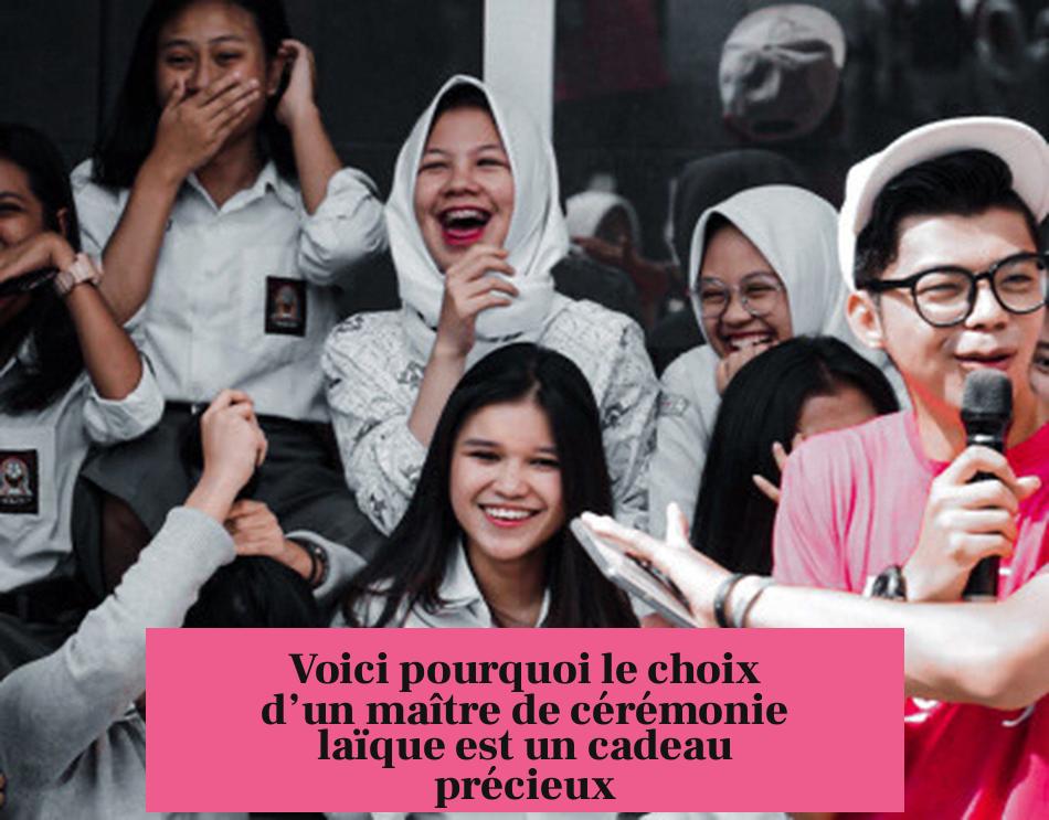 Voici pourquoi le choix d’un maître de cérémonie laïque est un cadeau précieux