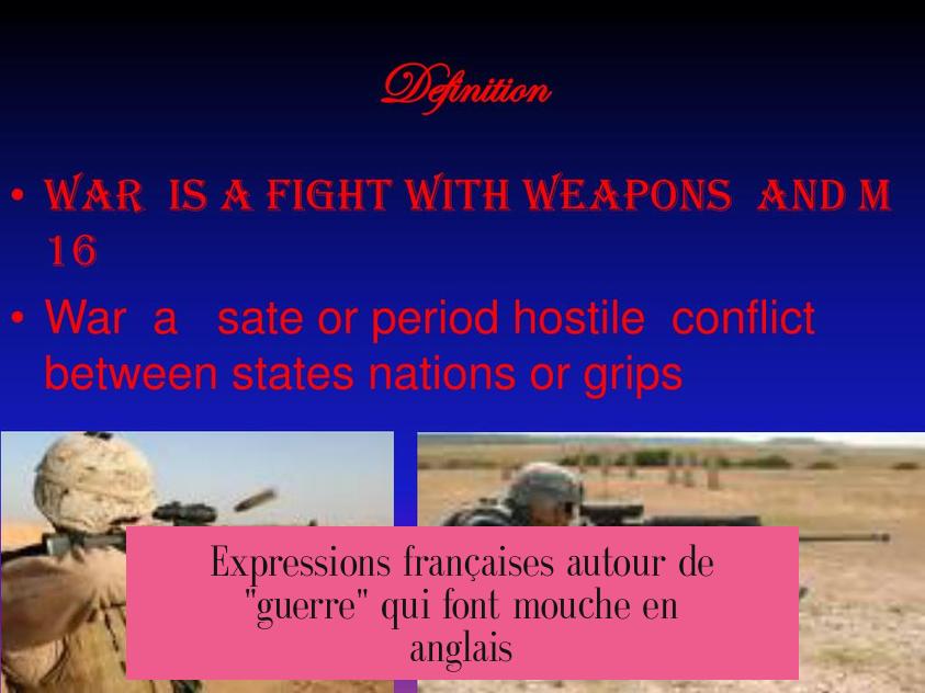 Expressions françaises autour de "guerre" qui font mouche en anglais