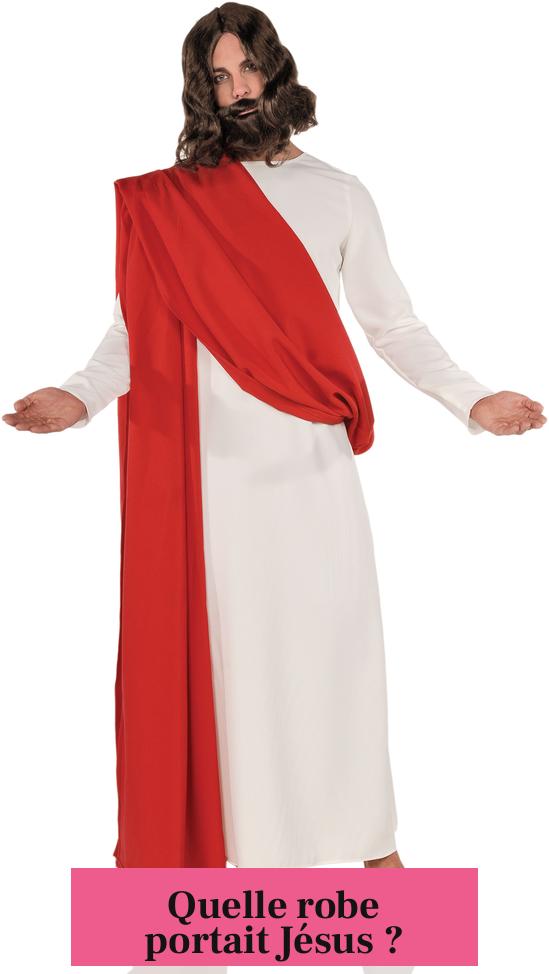 Quelle robe portait Jésus ?