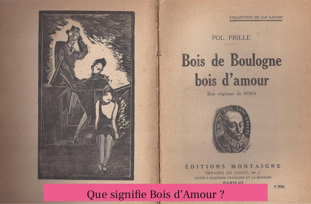 Que signifie Bois d’Amour ?