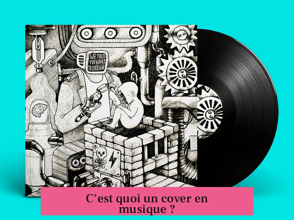 C'est quoi un cover en musique ?