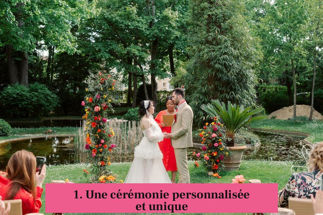 1. Une cérémonie personnalisée et unique
