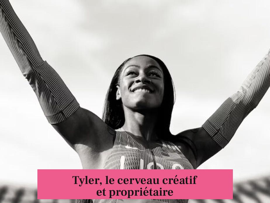 Tyler, le cerveau créatif et propriétaire