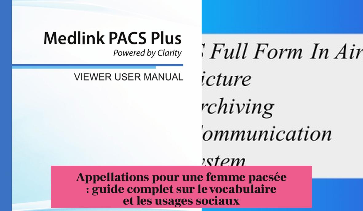 Appellations pour une femme pacsée : guide complet sur le vocabulaire et les usages sociaux