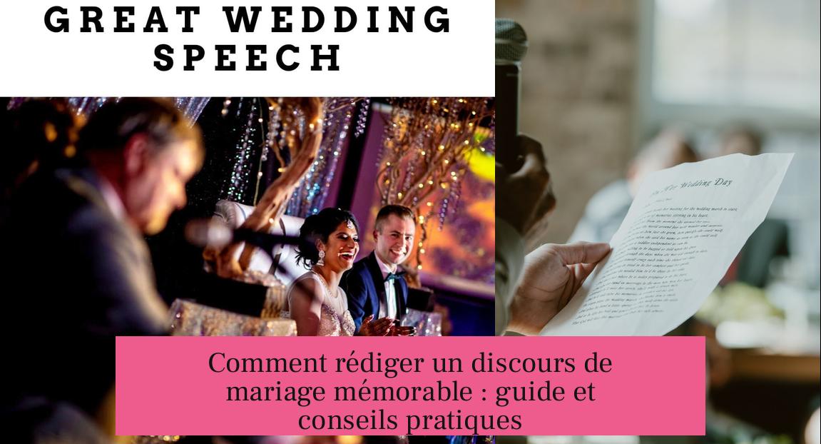 Comment rédiger un discours de mariage mémorable : guide et conseils pratiques