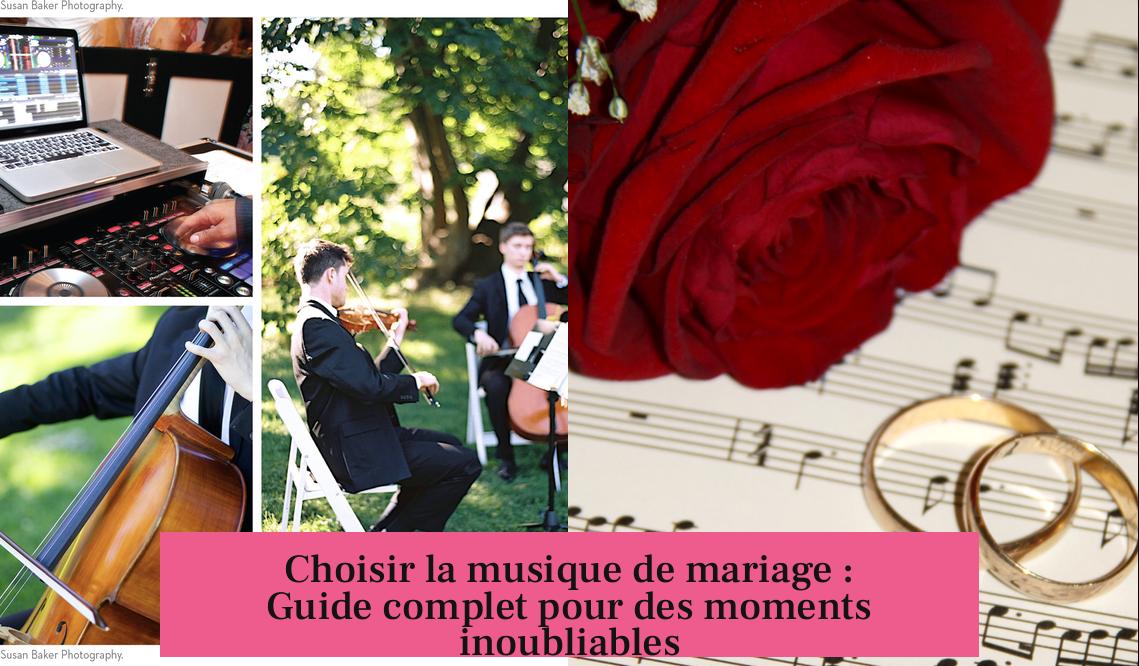 Choisir la musique de mariage : Guide complet pour des moments inoubliables