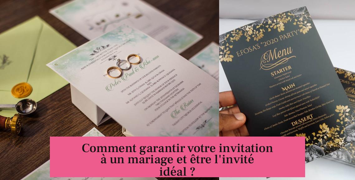 Comment garantir votre invitation à un mariage et être l'invité idéal ?
