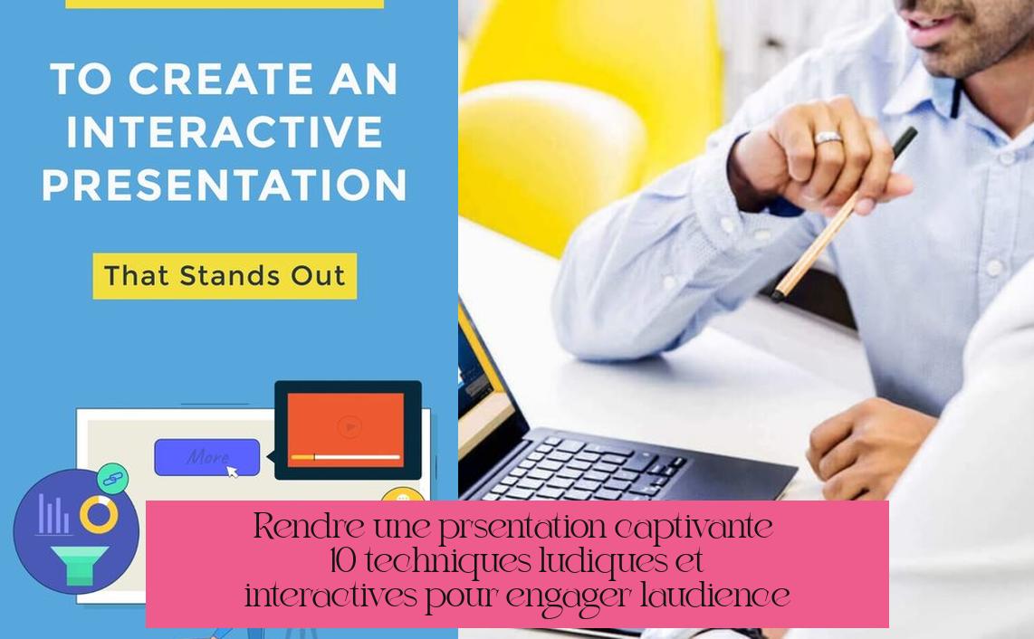 Rendre une présentation captivante : 10 techniques ludiques et interactives pour engager l'audience