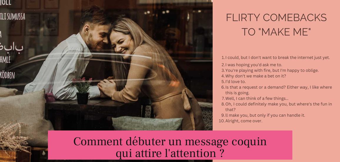 Comment débuter un message coquin qui attire l'attention ?