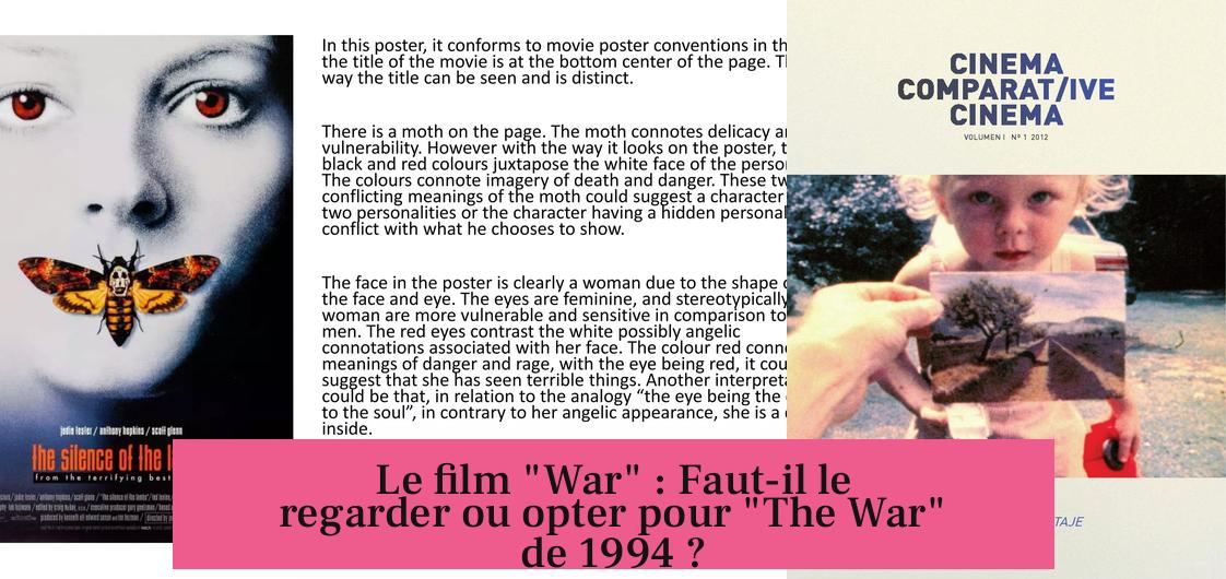 Le film "War" : Faut-il le regarder ou opter pour "The War" de 1994 ?