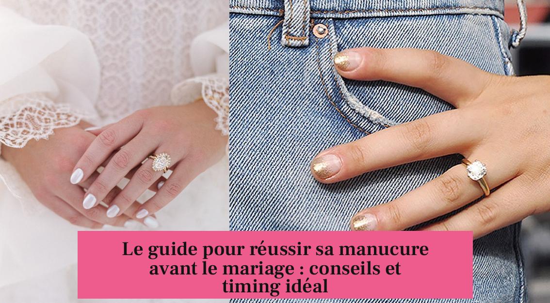 Le guide pour réussir sa manucure avant le mariage : conseils et timing idéal