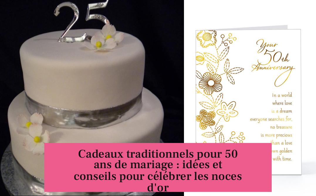 Cadeaux traditionnels pour 50 ans de mariage : idées et conseils pour célébrer les noces d'or