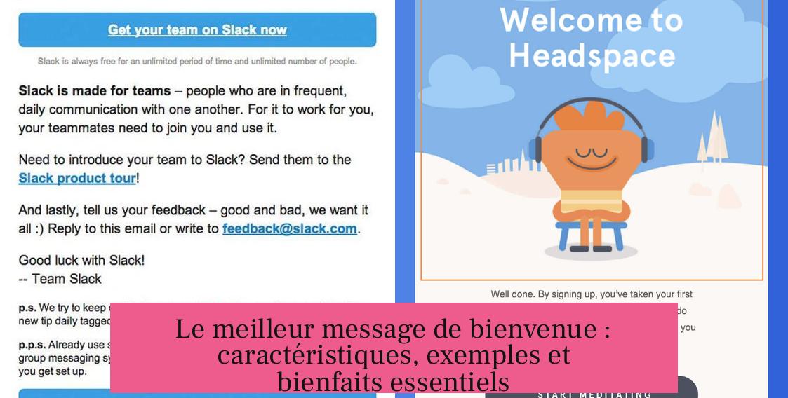 Le meilleur message de bienvenue : caractéristiques, exemples et bienfaits essentiels