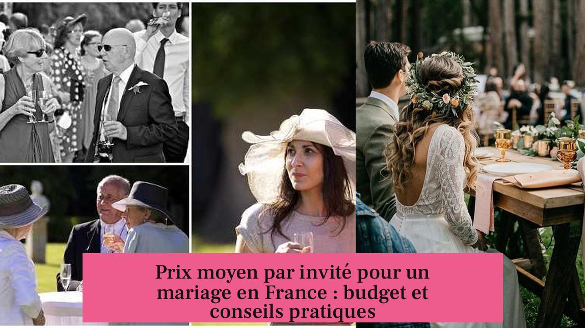 Prix moyen par invité pour un mariage en France : budget et conseils pratiques