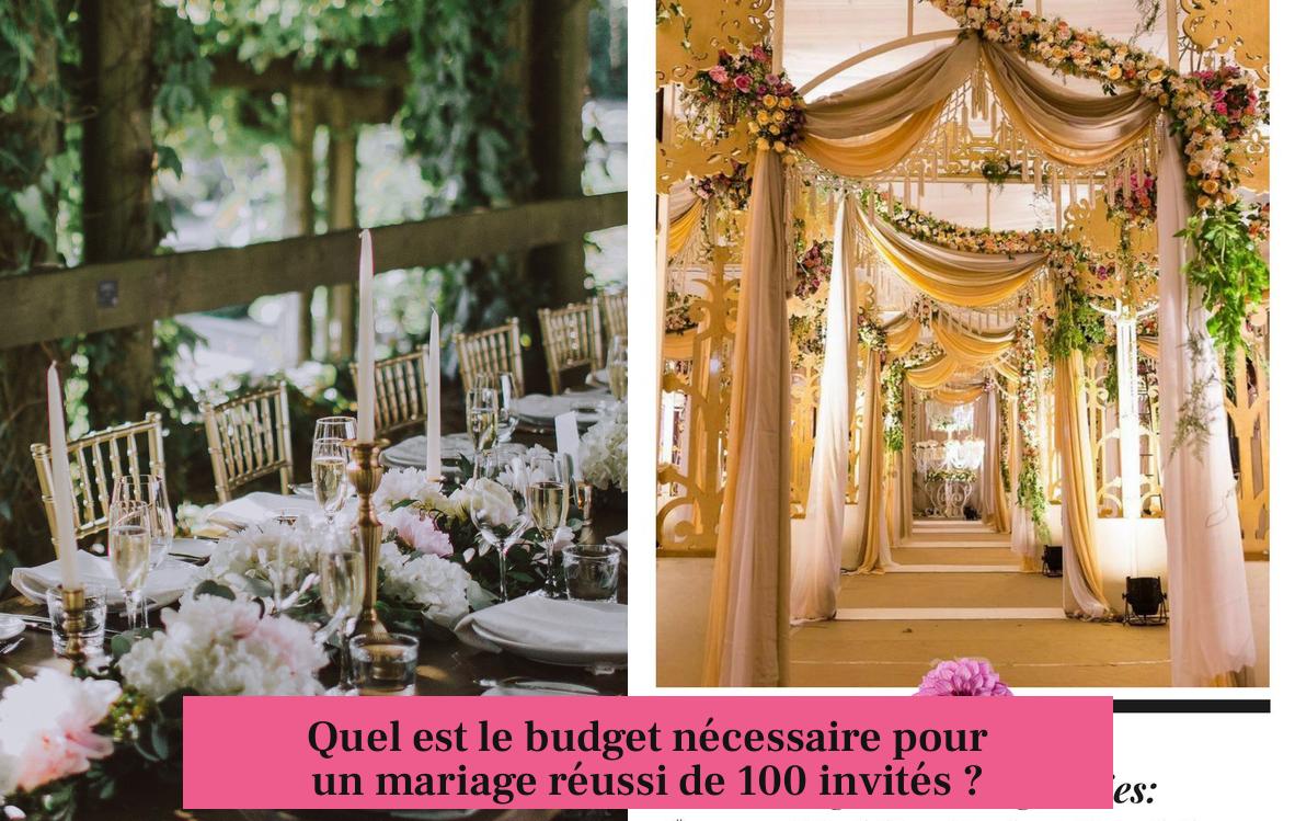 Quel est le budget nécessaire pour un mariage réussi de 100 invités ?